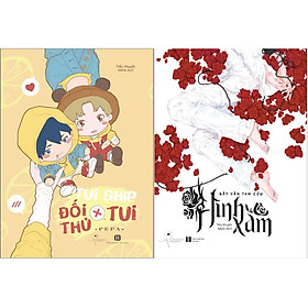 [Download Sách] Combo 2 Cuốn Tiểu Thuyết: Tui Ship Đối Thủ X Tui + Hình Xăm