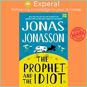 Sách - The Prophet and the Idiot by Jonas Jonasson (UK edition, paperback)