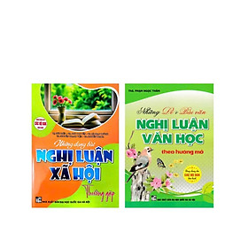 Sách - Combo Những Dạng Bài Nghị Luận Xã Hội Thường Gặp + Những Đề Và Bài Văn Nghị Luận Văn Học Hướng Mở (Bộ 2 cuốn) -HA