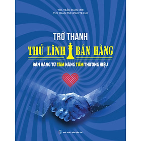 Sách Trở Thành Thủ Lĩnh Bán Hàng
