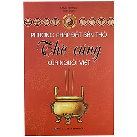 [Download Sách] Phương Pháp Đặt Bàn Thờ - Thờ Cúng Của Người Việt