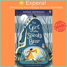 Hình ảnh Sách - The Girl Who Speaks Bear by Sophie Anderson (UK edition, paperback)