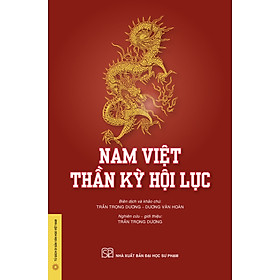 Hình ảnh Nam Việt Thần Kỳ Hội Lục