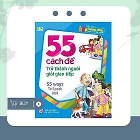 [Download Sách] 55 Cách Để Trở Thành Người Giỏi Giao Tiếp