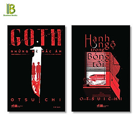 Combo 2 Tác Phẩm Kinh Dị Của Otsuichi: Goth - Những Kẻ Hắc Ám + Hạnh Ngộ Trong Bóng Tối - Nhã Nam - Tặng Kèm Bookmark Bamboo Books