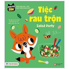 English Zoo - Song Ngữ Anh-Việt Phát Triển Ngôn Ngữ - Tiệc Rau Trộn - Salad Party