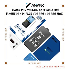 Dán kính cường lực màn hình cho iPhone 14 Pro Max / 14 Pro / 14 Plus / iP 14 hiệu ANANK Glass Pro 9H, mỏng 0.25mm, phủ nano hạn chế bám vân tay, công nghệ anti-Scratch, độ cứng gấp 3 lần miếng dán thường - Hàng nhập khẩu