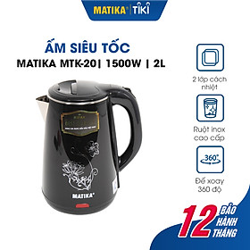 Mua Ấm Siêu Tốc MATIKA 2L 1500W MTK-20 - Hàng chính hãng