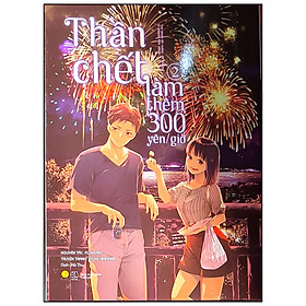 [Manga] Thần Chết Làm Thêm 300 Yên/Giờ (Tập 2)