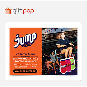 Giftpop - Vé Jump Arena 60’ Trong Tuần + Vớ (Áp Dụng Tại JA Him Lam, JA Tăng Bạt Hổ)