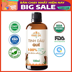 Tinh dầu Quế 100ml nguyên chất từ thiên nhiên, thơm phòng, đuổi muỗi, xông phòng, khử mùi, giải cảm - KingOil