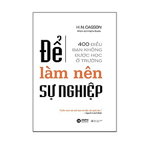 Để Làm Nên Sự Nghiệp (Tái Bản)