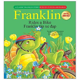 Bộ Truyện Về Chú Rùa Nhỏ Franklin - Franklin Tập Xe Đạp (Song Ngữ Anh-Việt)