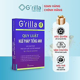 Sách - Quy Luật Ngữ Pháp Tiếng Anh Tập 1. Phân Tích & Giải Thích