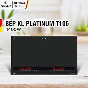 Bếp điện từ đôi Kieler KL-PLATINUM T106 mặt kính Euro Kieler Platinum, Bếp điện từ có hẹn giờ, cảm ứng chống tràn 4400W - Hàng Chính Hãng