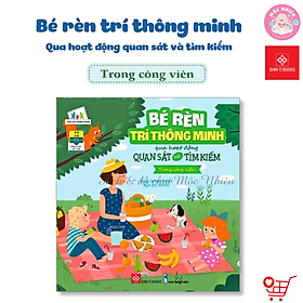 Sách - Bé rèn trí thông minh qua hoạt động quan sát và tìm kiếm - 05 chủ đề dành cho bé 0 - 6 tuổi - Đinh Tị Books