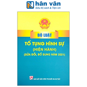 Bộ Luật Tố Tụng Hình Sự (Hiện Hành) (Sửa Đổi, Bổ Sung Năm 2021)