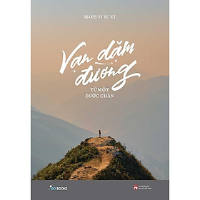 Vạn Dặm Đường Từ Một Bước Chân