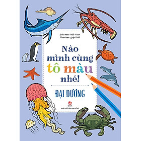 Nào Mình Cùng Tô Màu Nhé! - Đại Dương