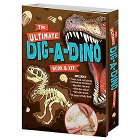 [Download Sách] The Ultimate Dinosaur Dig Book And Kit