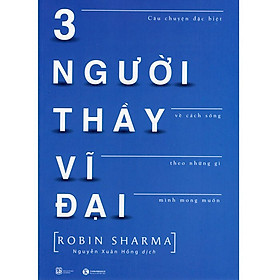 Ba Người Thầy Vĩ Đại (Tái bản)