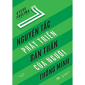 7 Nguyên Tắc Phát Triển Bản Thân Của Người Thông Minh