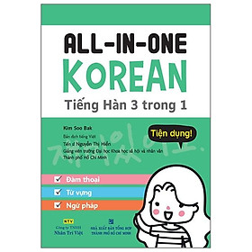 All - In - One Korean (Tiếng Hàn 3 Trong 1) (Kèm 1 Đĩa CD)
