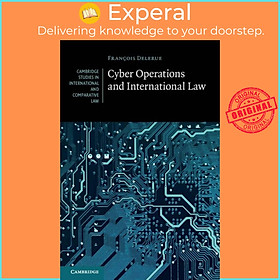 Sách - Cyber Operations and International Law by Francois Delerue (UK edition, paperback)