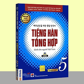 Sách - Tiếng Hàn Tổng Hợp Dành Cho Người Việt Nam - Cao Cấp 5 Phiên Bản Mới (4 Màu)