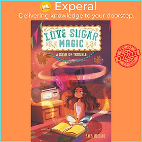 Sách - Love Sugar Magic: A Dash of Trouble by Anna Meriano (US edition, paperback)