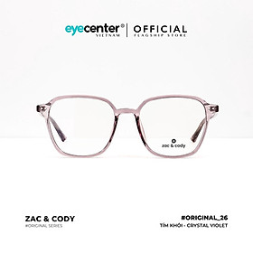 Gọng kính vuông nam nữ chính hãng B26-S by Zac Cody nhập khẩu Eye Center Vietnam