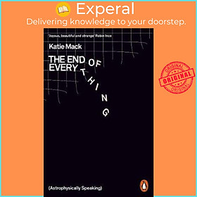 Sách - The End of Everything : (Astrophysically Speaking) by Katie Mack (UK edition, paperback)