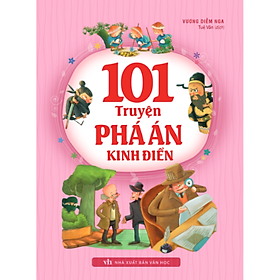 Sách: 101 Truyện Phá Án Kinh Điển (Tái bản)