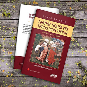 Những Người Nữ Trong Kinh Thánh (A Biblia női alakjai) - Kenessy Béla - IRED Books