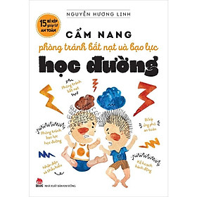 Sách - 15 Bí kíp giúp tớ an toàn - Cẩm nang phòng tránh bắt nạt và bạo lực học đường - Kim Đồng