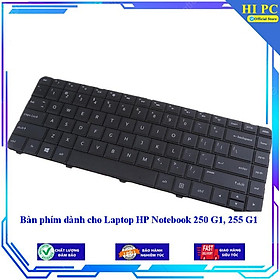 Bàn phím dành cho Laptop HP Notebook 250 G1 255 G1 - Hàng Nhập Khẩu mới 100%
