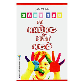 Nơi bán Sáng Tạo Từ Những Bất Ngờ - Giá Từ -1đ