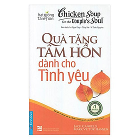 Chicken Soup For The Soul - Quà Tặng Tâm Hồn Dành Cho Tình Yêu