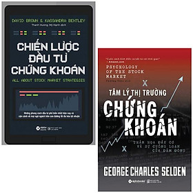Combo Sách Tâm Lý Thị Trường Chứng Khoán + Chiến Lược Đầu Tư Chứng Khoán (Bộ 2 Cuốn)