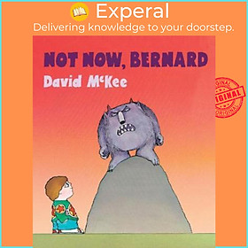 Sách - Not Now, Bernard : Board Book by David McKee (UK edition, paperback)