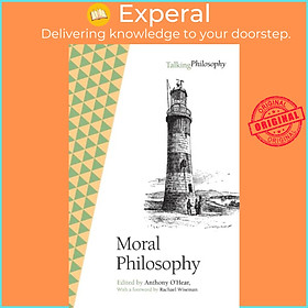 Sách - Moral Philosophy by Anthony O'Hear (UK edition, paperback)