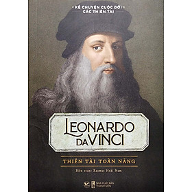 Hình ảnh Kể Chuyện Cuộc Đời Các Thiên Tài: Leonardo Da Vinci - Thiên Tài Toàn Năng - Rasmus Hoài Nam - (bìa mềm)