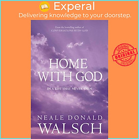 Sách - Home with God by Neale Donald Walsch (UK edition, paperback)