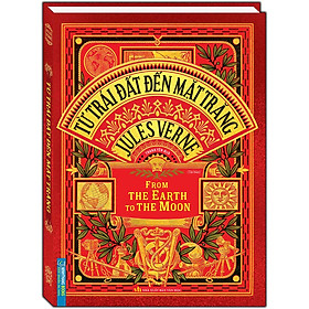 Sách Từ trái đất đến mặt trăng ( Bìa Cứng ) - Tái bản