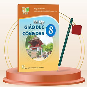 Sách Giáo Khoa Bài Tập Giáo Dục Công Dân 8 (Kết Nối) (Chuẩn) - Kèm Bút Chì