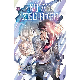 Kỳ Án Siêu Nhiên 05 Tặng Bookmark Giấy - Bản Quyền