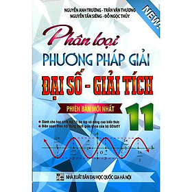 Sách - Phân Loại Phương Pháp Đại Số - Giải Tích - Khang Việt Book