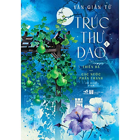 Trúc thư dao 4 Thiên hạ - Các nước phân tranh