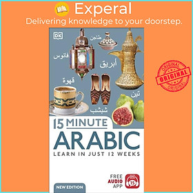 Sách - 15 Minute Arabic - Learn in Just 12 Weeks by DK (UK edition, paperback)