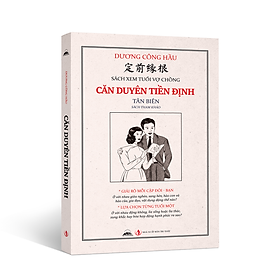 Sách - Căn Duyên Tiền Định - Sách Xem Tuổi Vợ Chồng - Dương Công Hầu